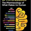 The Neuroscience of Psychedelics: The Pharmacology of What Makes Us Human, 2nd Edition (EPUB)