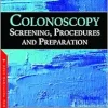 Colonoscopy: Screening, Procedures and Preparation (Original PDF from Publisher)