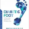 Diabetic Foot: A Vascular Surgeon’s Perspective (Original PDF from Publisher)