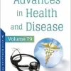 Advances in Health and Disease, Volume 79 (Original PDF from Publisher)