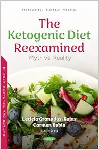 The Ketogenic Diet Reexamined: Myth vs. Reality (Original PDF from Publisher)