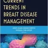 Current Trends in Breast Disease Management (Original PDF from Publisher)