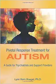 Pivotal Response Treatment for Autism: A Guide for Support Providers (EPUB)