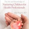 The Art and Knowledge of Nurturing Children for Health Professionals (Original PDF from Publisher)