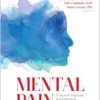Mental Pain: A Focus on Diagnoses and Treatments in Clinical Psychology and Psychiatry (Original PDF from Publisher)