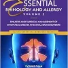 Essential Rhinology and Allergy. Volume 2: Sinusitis and Surgical Management of Sinonasal Disease and Skull Base Disorders (Original PDF from Publisher)