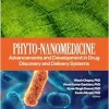 Phyto-Nanomedicine: Advancements and Development in Drug Discovery and Delivery Systems (Original PDF from Publisher)