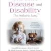 Chronic Disease and Disability: The Pediatric Lung, 2nd Edition. Inaugural, Genetic and Immunological Perspectives (Original PDF from Publisher)