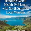 Handling Global Health Problems with North Sumatra Local Wisdom (Original PDF from Publisher)