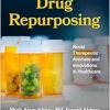 Drug Repurposing: Novel Therapeutic Avenues and Innovations in Healthcare (Original PDF from Publisher)