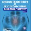 Current and Emerging Concepts of Polycystic Ovary Syndrome – Manual from M.P. PCOS Society (Part 1) (Original PDF from Publisher)