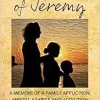 For the Love of Jeremy: A Memoir of a Family Affliction: Mental Illness and Addiction (Original PDF from Publisher)