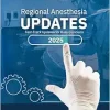Regional Anesthesia Updates: Fast-Track Updates for Busy Clinicians, 2025 edition (Original PDF from Publisher)
