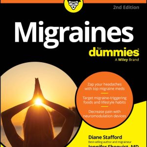 Migraines For Dummies, 2nd Edition (Original PDF from Publisher)
