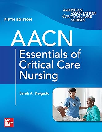 AACN Essentials of Critical Care Nursing, Fifth Edition (Original PDF from Publisher)