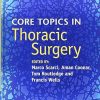 Core Topics in Thoracic Surgery (Original PDF from Publisher)