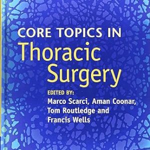 Core Topics in Thoracic Surgery (Original PDF from Publisher)