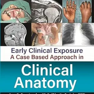 Early Clinical Exposure: A Case Based Approach in Clinical Anatomy (Original PDF from Publisher)