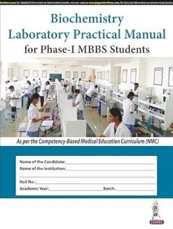Biochemistry Laboratory Practical Manual for Phase-I MBBS Students (Original PDF from Publisher)