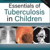 Essentials of Tuberculosis in Children, 5th Edition (Original PDF from Publisher)