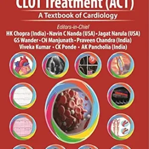 Advances in CLOT Treatment (ACT): A Textbook of Cardiology (Original PDF from Publisher)