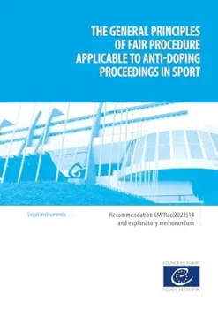 The general principles of fair procedure applicable to anti-doping proceedings: Recommendation CM/Rec(2022)14 (EPUB)