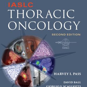IASLC Thoracic Oncology, 2nd Edition (Original PDF from Publisher)