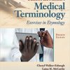 Dunmore and Fleischer’s Medical Terminology: Exercises in Etymology, 4th Edition (Original PDF From Publisher)