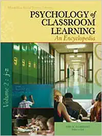 Psychology of Classroom Learning: An Encyclopedia, 2 Volume set (Original PDF from Publisher)