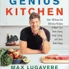 Genius Kitchen: Over 100 Easy and Delicious Recipes to Make Your Brain Sharp, Body Strong, and Taste Buds Happy (Genius Living, 3) (EPUB)