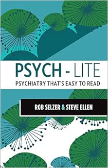 Psych-lite: Psychiatry That’s Easy To Read (EPUB)