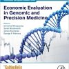 Economic Evaluation in Genomic and Precision Medicine (Translational and Applied Genomics) (Original PDF from Publisher)