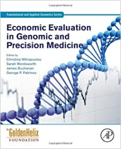 Economic Evaluation in Genomic and Precision Medicine (Translational and Applied Genomics) (EPUB)