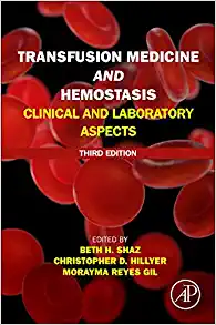 Transfusion Medicine and Hemostasis: Clinical and Laboratory Aspects, 3rd Edition (Original PDF from Publisher)