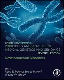 Emery and Rimoin’s Principles and Practice of Medical Genetics and Genomics: Developmental Disorders, 7th Edition (True PDF from Publisher)