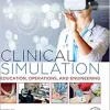 Clinical Simulation: Education, Operations and Engineering, 2nd Edition (EPUB)
