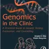 Genomics in the Clinic: A Practical Guide to Genetic Testing, Evaluation, and Counseling (Original PDF from Publisher)