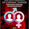Sex differences in Cardiac Diseases: Pathophysiology, Presentation, Diagnosis and Management (EPUB)