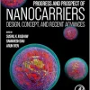 Progress and Prospect of Nanocarriers: Design, Concept, and Recent Advances (Original PDF from Publisher)