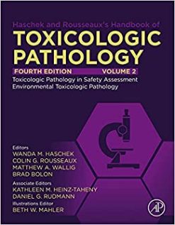 Haschek and Rousseaux’s Handbook of Toxicologic Pathology, Volume 2: Safety Assessment and Toxicologic Pathology, 4th Edition (Original PDF from Publisher)