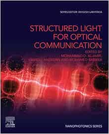 Structured Light for Optical Communication (Nanophotonics) (Original PDF from Publisher)