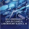 Self-assessment Q&A in Clinical Laboratory Science, III (EPUB)