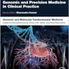 Genomic and Molecular Cardiovascular Medicine (Genomic and Precision Medicine in Clinical Practice) (Original PDF from Publisher)