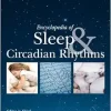 Encyclopedia of Sleep and Circadian Rhythms, 2nd Edition (Original PDF from Publisher)