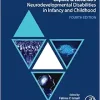 Capute and Accardo’s Neurodevelopmental Disabilities in Infancy and Childhood, 4th Edition (Original PDF from Publisher)
