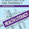 Health Literacy in Medicines Use and Pharmacy: A Definitive Guide (Original PDF from Publisher)
