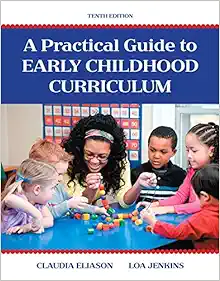 A Practical Guide to Early Childhood Curriculum, 10th Edition (Original PDF from Publisher)