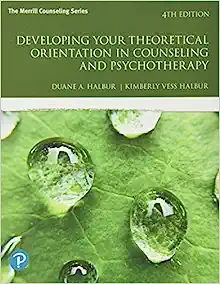 Developing Your Theoretical Orientation in Counseling and Psychotherapy (What’s New in Counseling), 4th Edition (Original PDF from Publisher)
