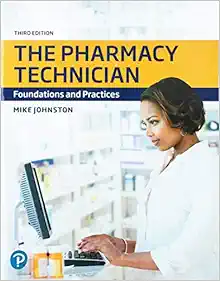 The Pharmacy Technician: Foundations and Practices, 3rd Edition (Original PDF from Publisher)