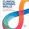 Clinical Nursing Skills: A Concept-Based Approach, 4th Edition (Original PDF from Publisher)